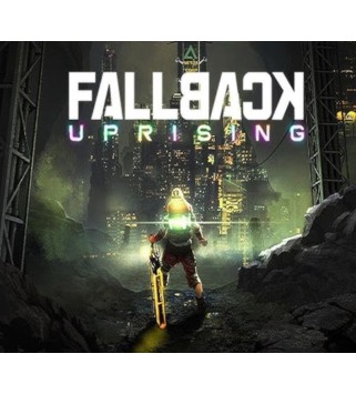 Fallback: Uprising Steam Key GLOBAL